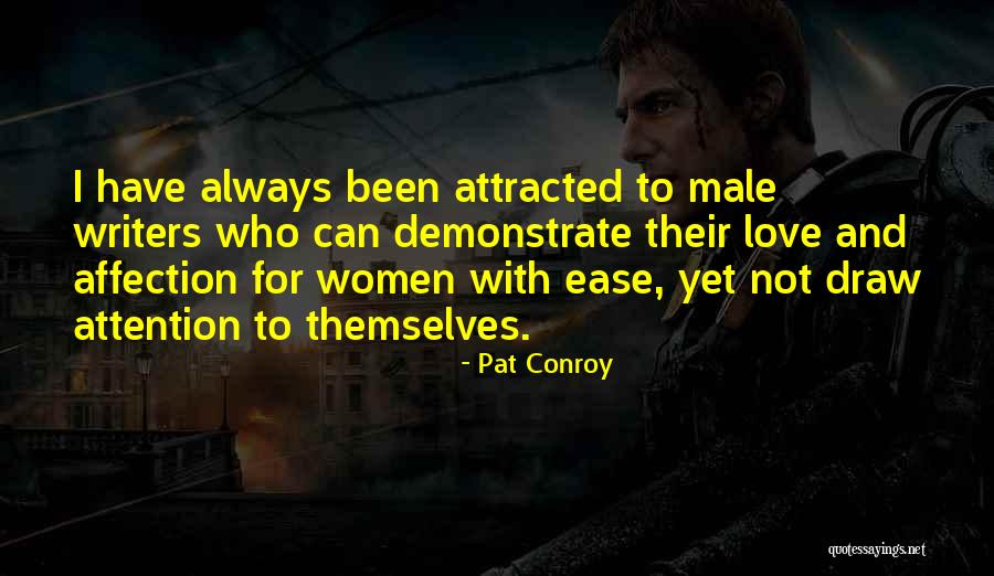 Selamanya Cinta Quotes By Pat Conroy Selamanya Cinta Quotes By Pat Conroy