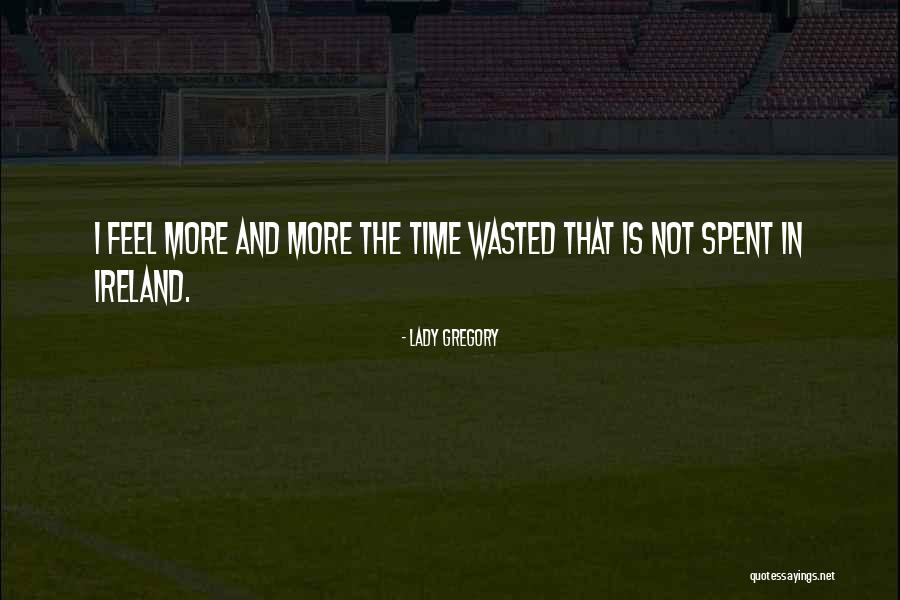 Selamanya Kita Quotes By Lady Gregory Selamanya Kita Quotes By Lady Gregory