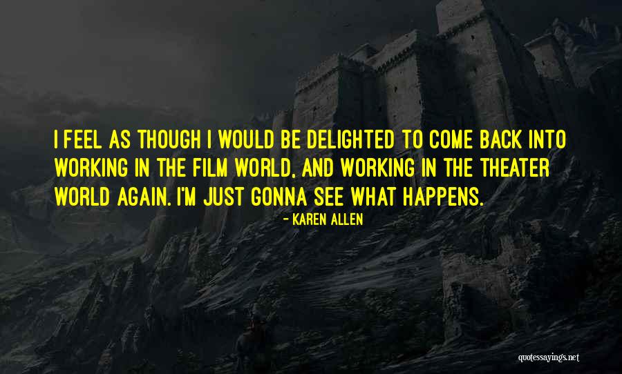 Selami Law Quotes By Karen Allen Selami Law Quotes By Karen Allen