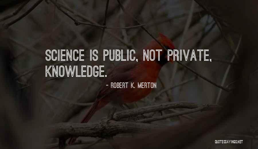 Selami Law Quotes By Robert K. Merton Selami Law Quotes By Robert K. Merton