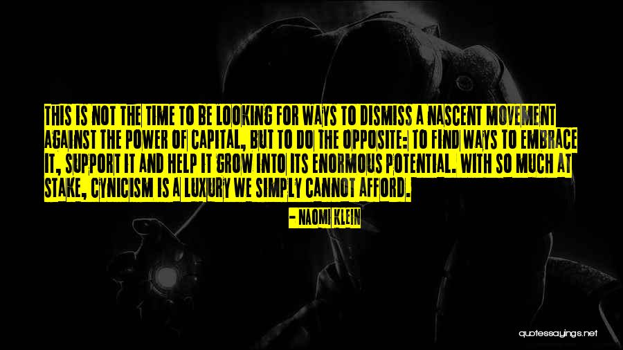 Selander Foundation Quotes By Naomi Klein Selander Foundation Quotes By Naomi Klein