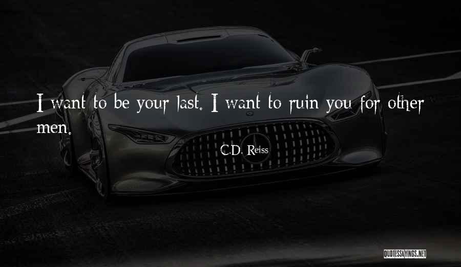 Selangkah Demi Quotes By C.D. Reiss