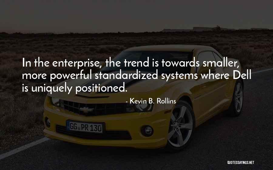 Selangkah Demi Quotes By Kevin B. Rollins Selangkah Demi Quotes By Kevin B. Rollins