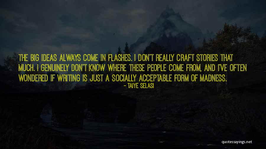 Selasi Quotes By Taiye Selasi Selasi Quotes By Taiye Selasi