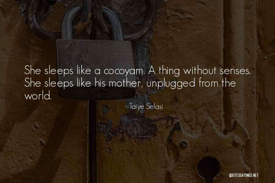 Selasi Quotes By Taiye Selasi Selasi Quotes By Taiye Selasi
