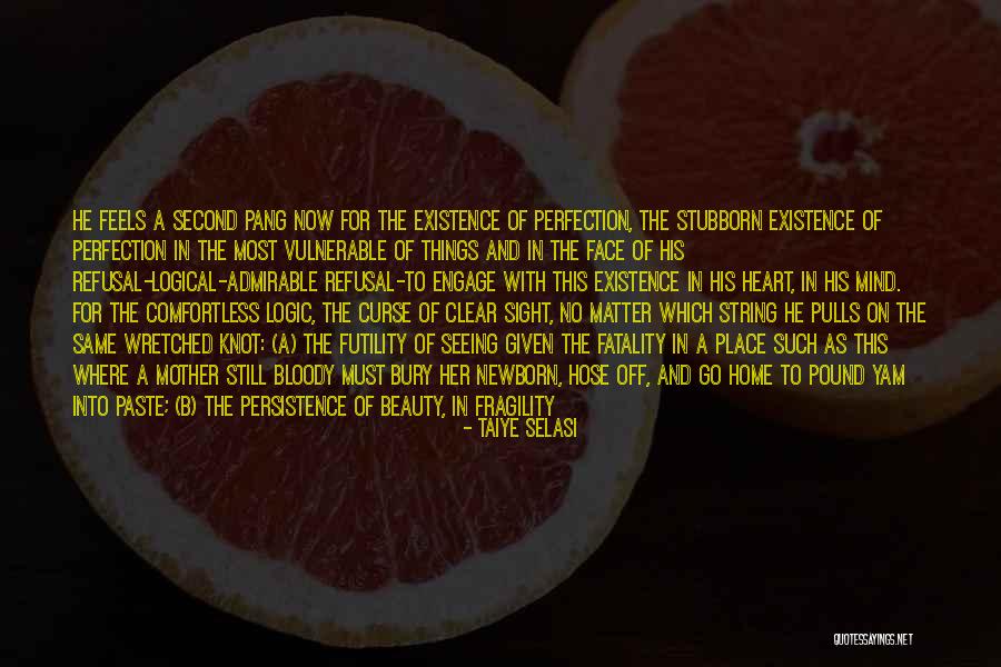 Selasi Quotes By Taiye Selasi Selasi Quotes By Taiye Selasi