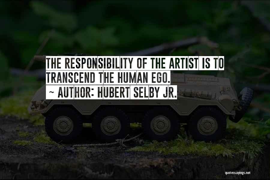 Selby Quotes By Hubert Selby Jr.