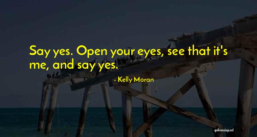 Selcen Kavruklar Quotes By Kelly Moran Selcen Kavruklar Quotes By Kelly Moran