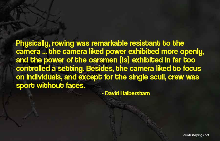 Selchris Quotes By David Halberstam Selchris Quotes By David Halberstam
