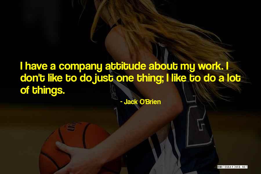 Selder Klaarmaken Quotes By Jack O'Brien Selder Klaarmaken Quotes By Jack O'Brien