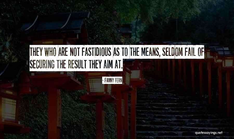Seldom Means Quotes By Fanny Fern Seldom Means Quotes By Fanny Fern