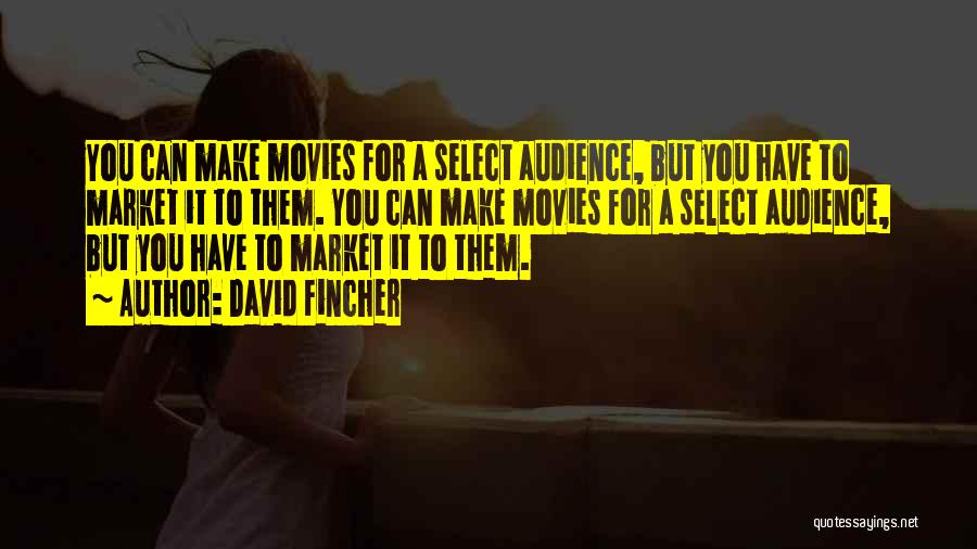 Select Quotes By David Fincher