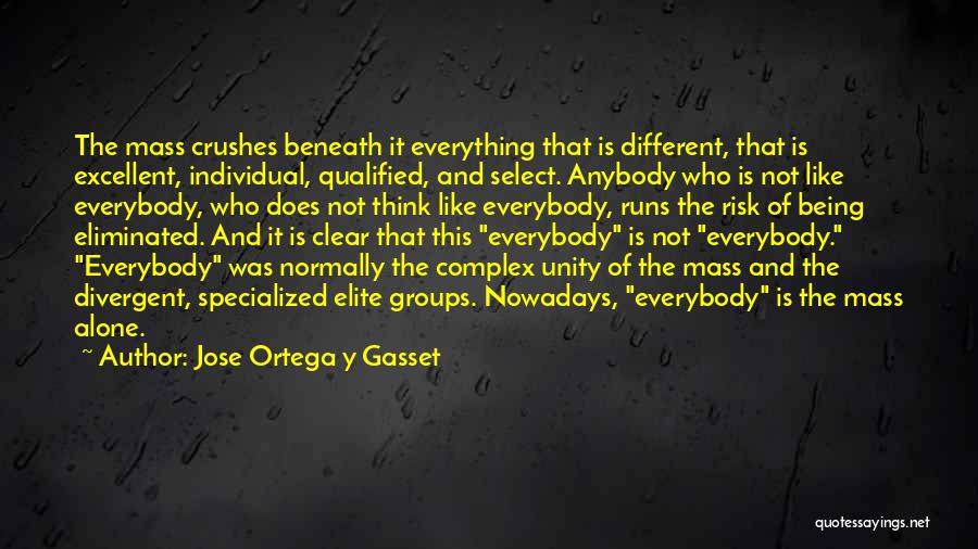 Select Quotes By Jose Ortega Y Gasset
