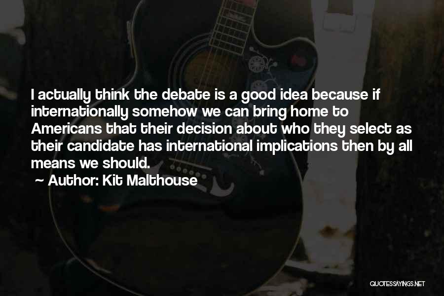 Select Quotes By Kit Malthouse