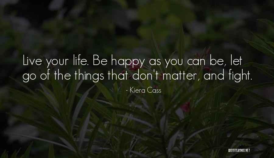 Selection Kiera Quotes By Kiera Cass Selection Kiera Quotes By Kiera Cass