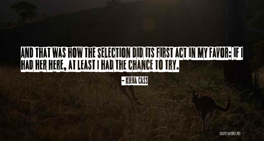 Selection Kiera Quotes By Kiera Cass Selection Kiera Quotes By Kiera Cass