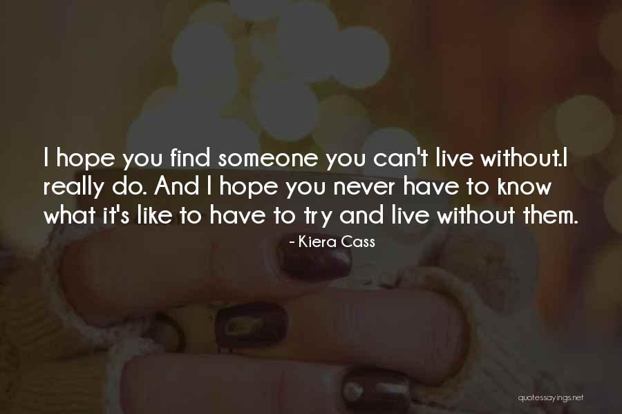 Selection Kiera Quotes By Kiera Cass Selection Kiera Quotes By Kiera Cass
