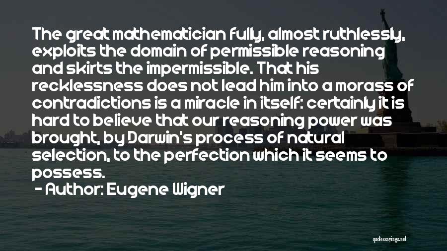 Selection Process Quotes By Eugene Wigner