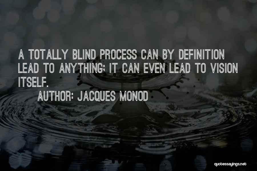 Selection Process Quotes By Jacques Monod