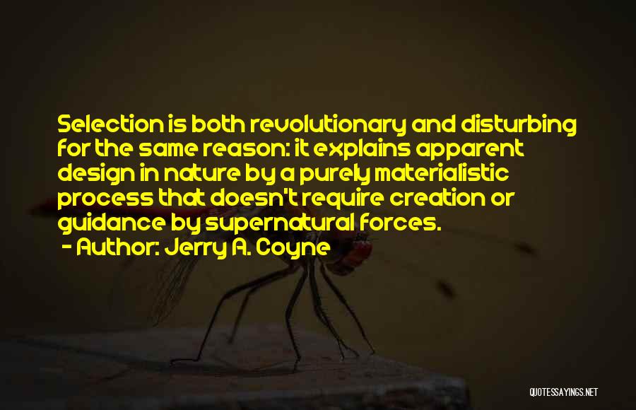 Selection Process Quotes By Jerry A. Coyne