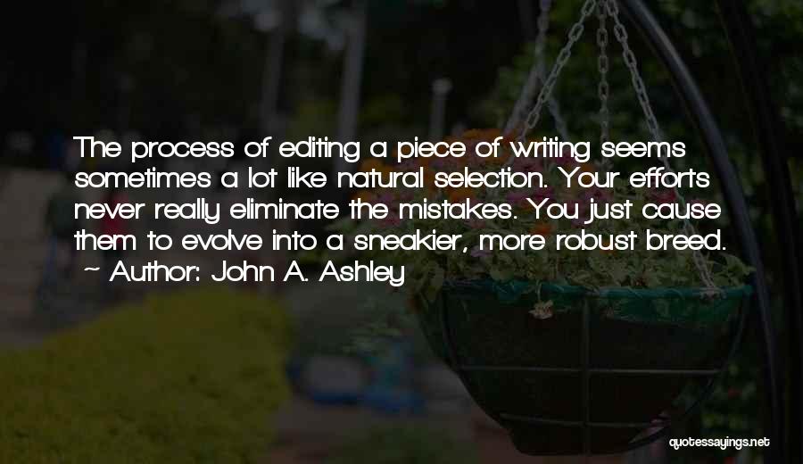 Selection Process Quotes By John A. Ashley