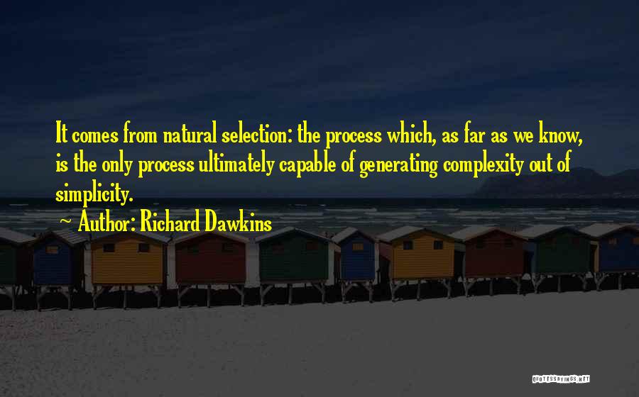 Selection Process Quotes By Richard Dawkins