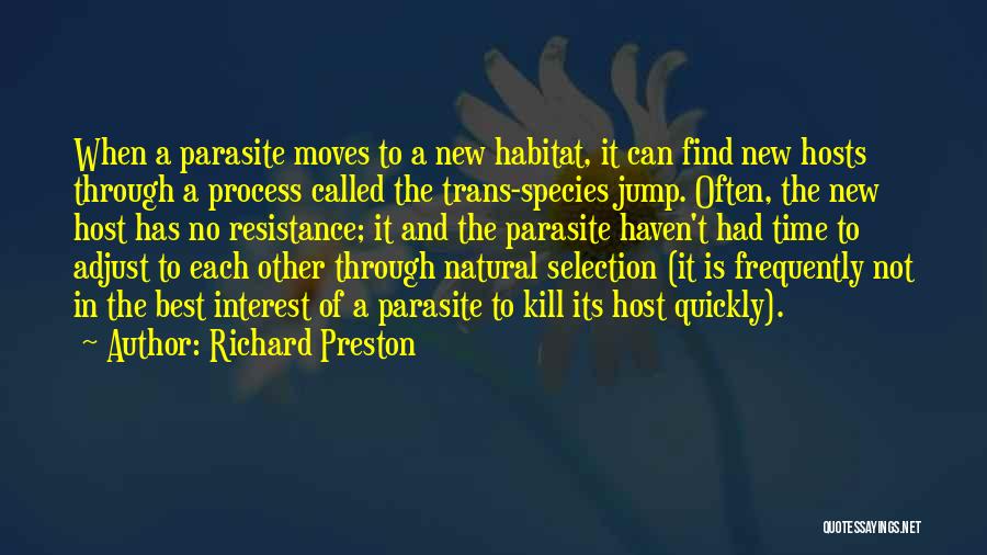 Selection Process Quotes By Richard Preston