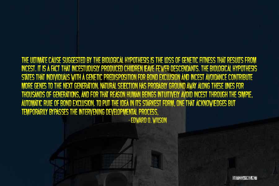 Selection The One Quotes By Edward O. Wilson Selection The One Quotes By Edward O. Wilson