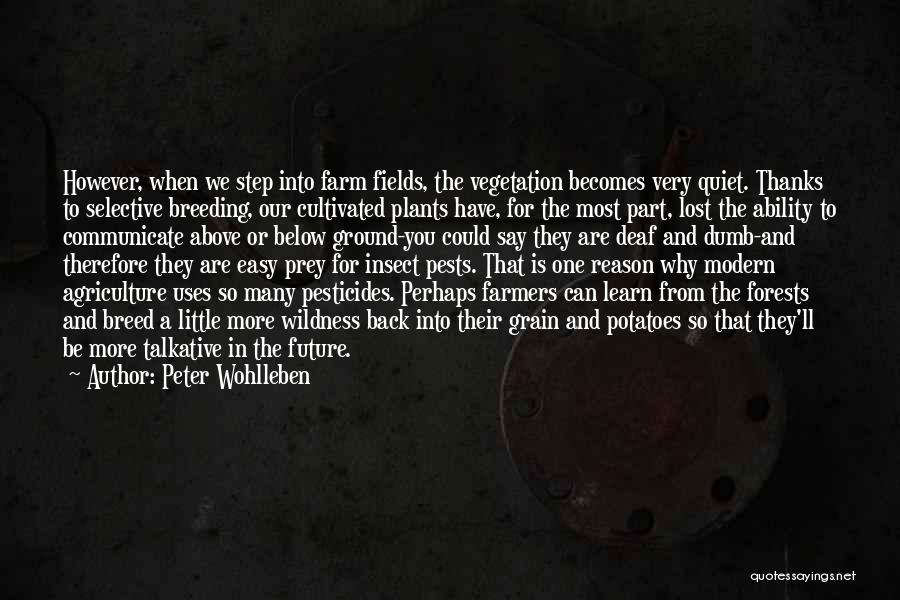 Selective Breeding Quotes By Peter Wohlleben