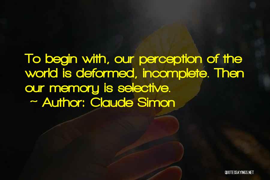 Selective Perception Quotes By Claude Simon