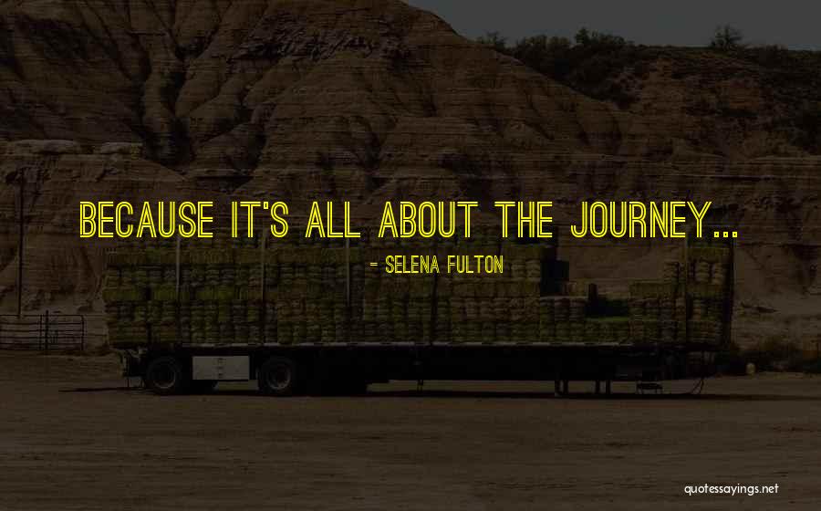Selena Fulton Quotes 321324 Selena Fulton Quotes 321324