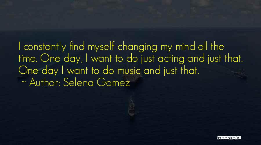 Selena Gomez Quotes 1136813
