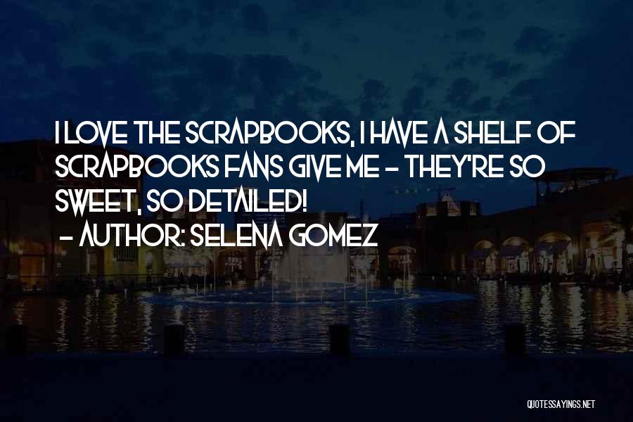 Selena Gomez Quotes 1404770