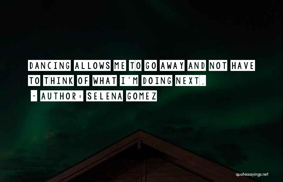 Selena Gomez Quotes 1570472