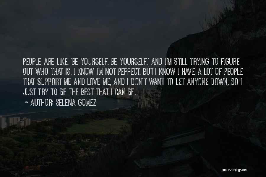 Selena Gomez Quotes 2244586