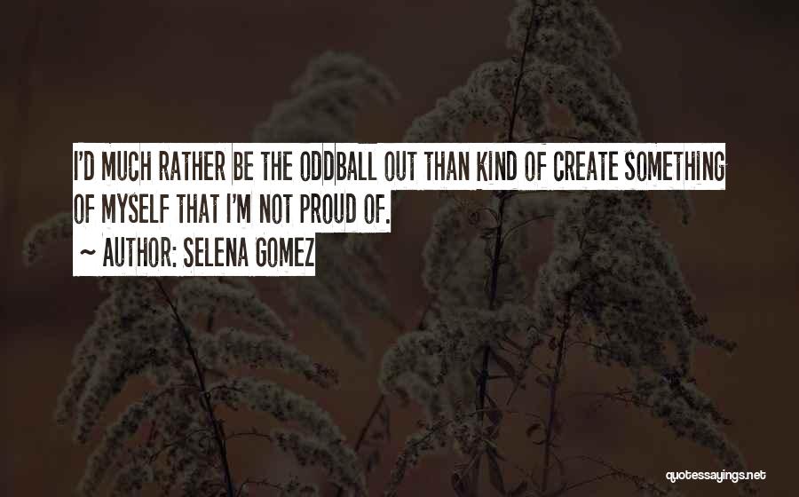 Selena Gomez Quotes 2258916