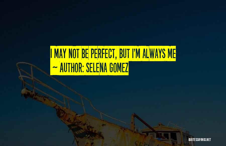 Selena Gomez Quotes 928111