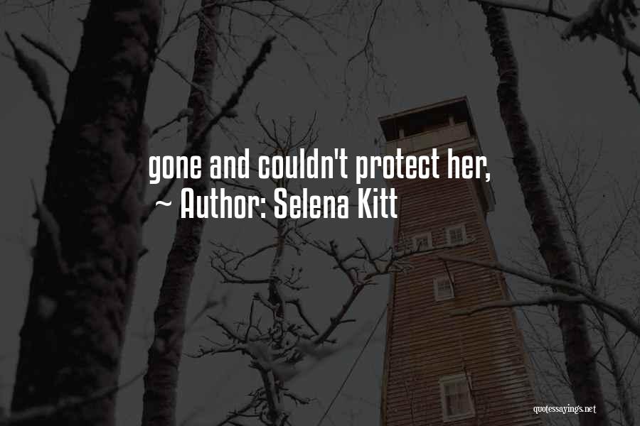 Selena Kitt Quotes 576402