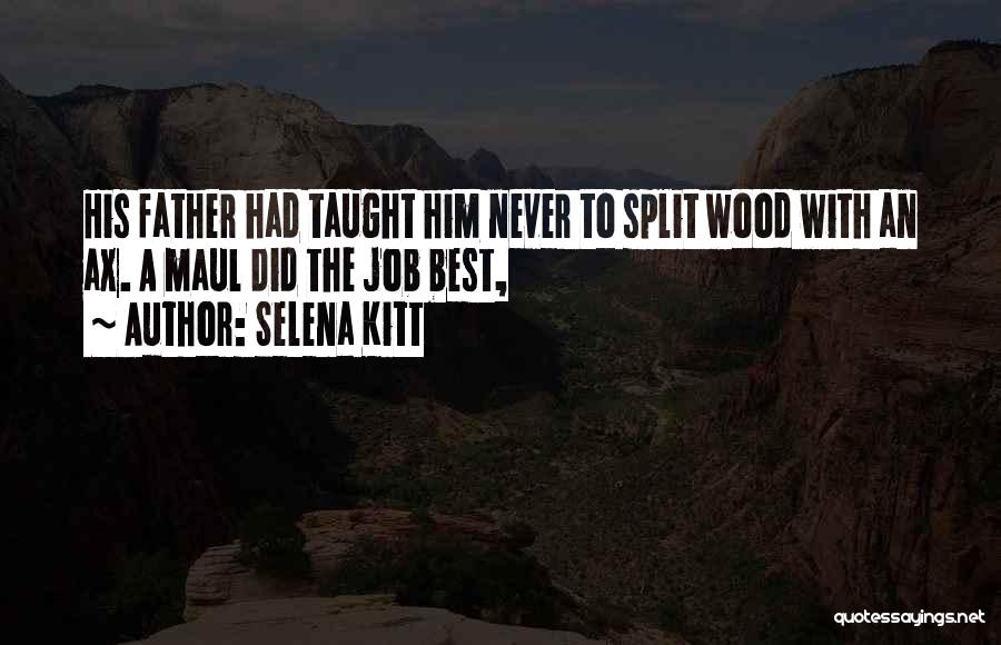 Selena Kitt Quotes 896048
