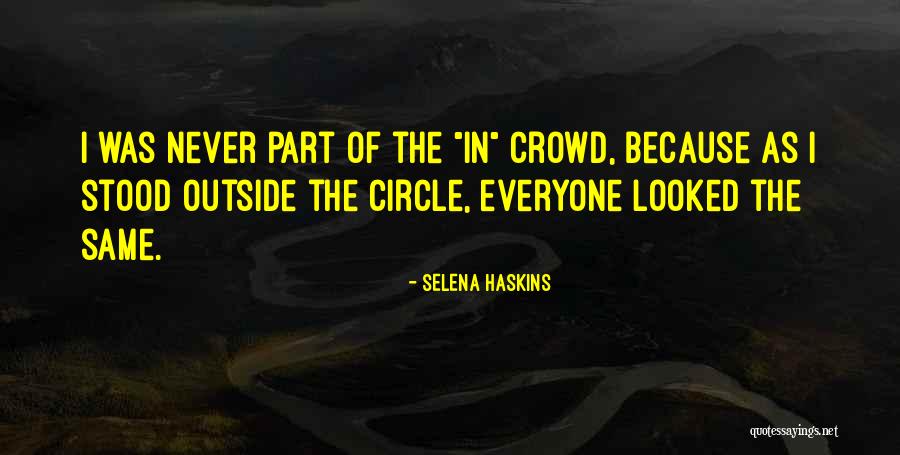 Selena Q Quotes By Selena Haskins Selena Q Quotes By Selena Haskins