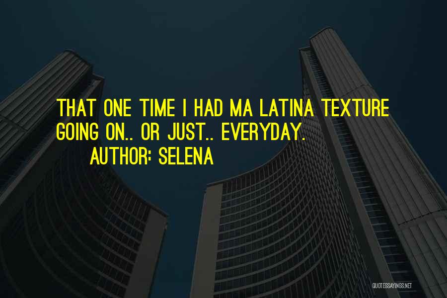 Selena Quotes 1911513