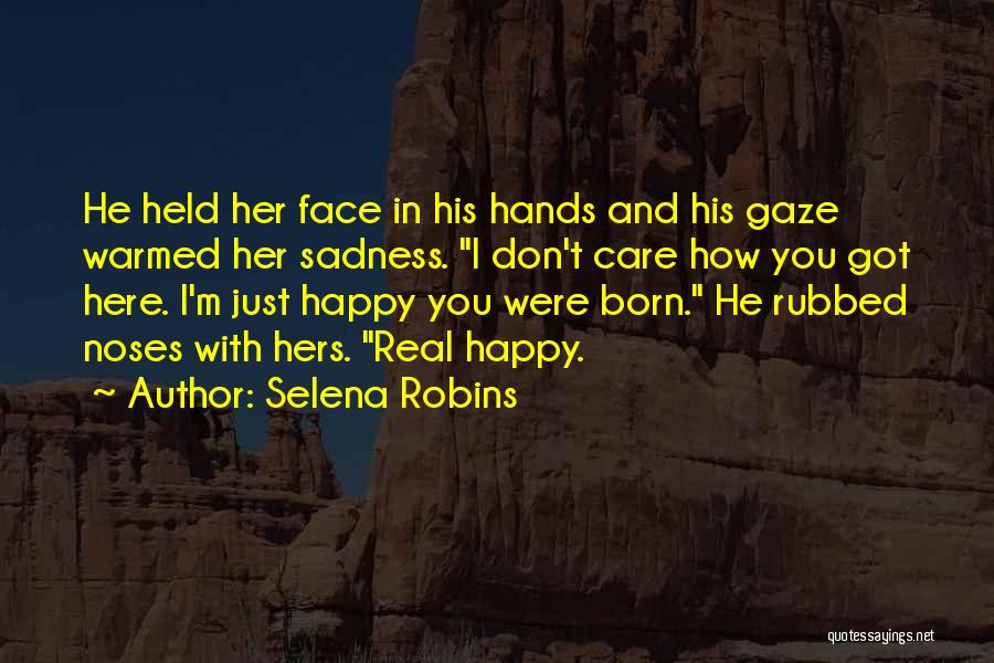 Selena Robins Quotes 1174091