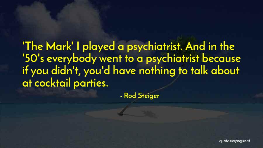 Selena Zorn Quotes By Rod Steiger Selena Zorn Quotes By Rod Steiger