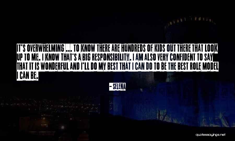 Selena's Quotes By Selena Selena's Quotes By Selena