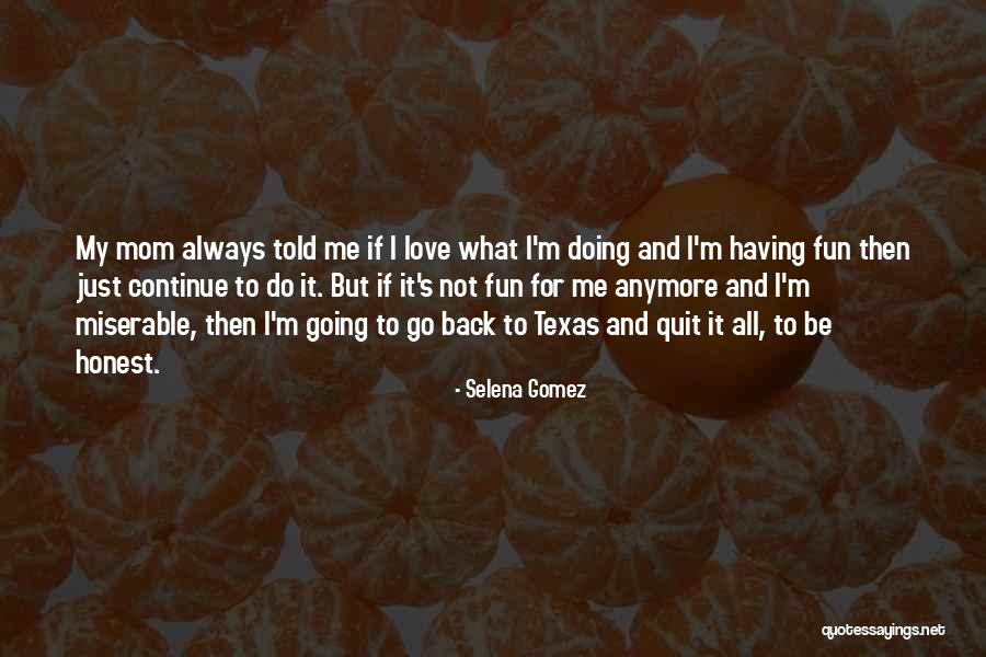 Selena's Quotes By Selena Gomez