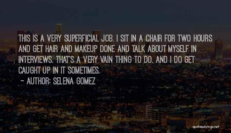 Selena's Quotes By Selena Gomez