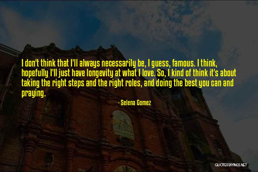 Selena's Quotes By Selena Gomez