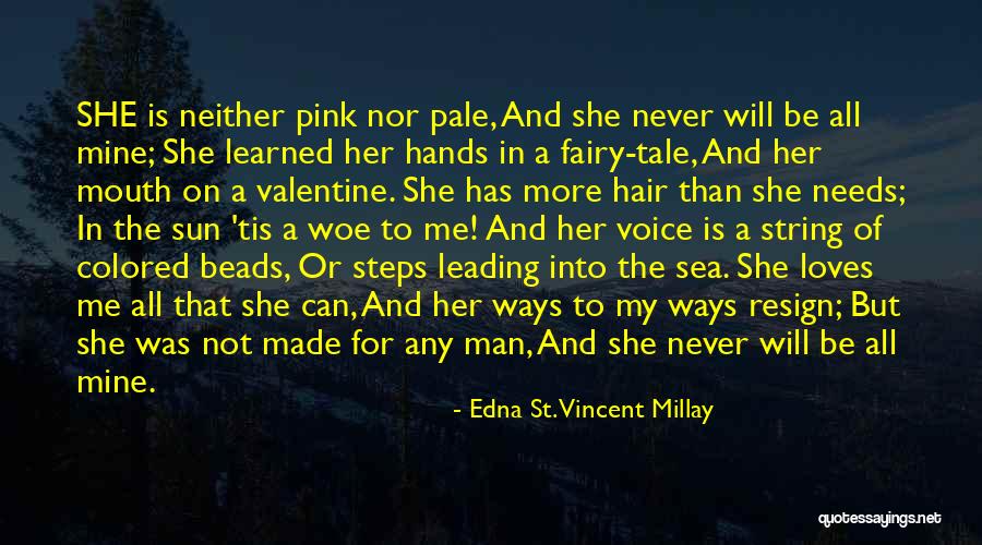 Selesai In English Quotes By Edna St. Vincent Millay Selesai In English Quotes By Edna St. Vincent Millay