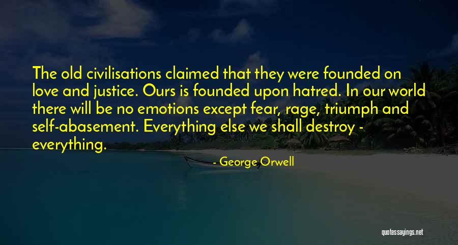 Self Abasement Quotes By George Orwell Self Abasement Quotes By George Orwell