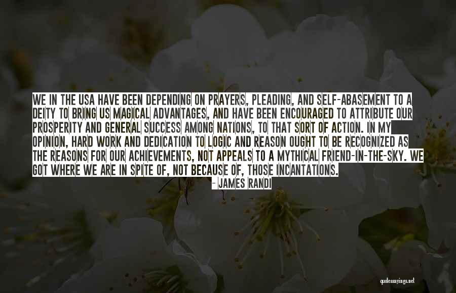 Self Abasement Quotes By James Randi Self Abasement Quotes By James Randi